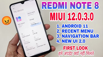 😡OFFICIAL- REDMI NOTE 8 ANDROID 11 MIUI 12.0.3.0 STABLE UPDATE | NAVIGATION BAR, RECENT MENU, NEW Ui