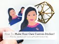 Custom Sticker Tutorial