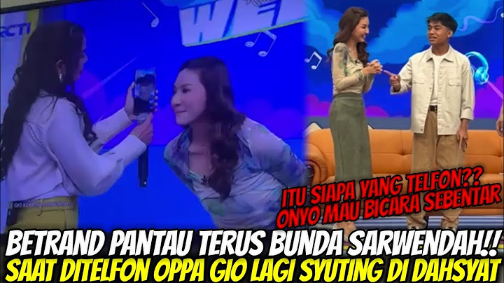 MONITORED BY BETRAND!! MOTHER SARWENDAH RECEIVED A CALL FROM OPPA GIO DURING FILMING ON RCTI'S DA...