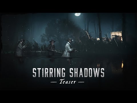 : Stirring Shadows