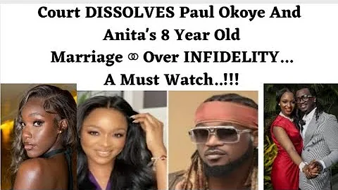 Court DISSOLVES Paul Okoye And Anita's 8 Year Old Marriage  Over INFIDELITY; A Must Watch..!!!