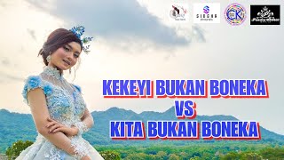KEKE BUKAN BONEKA VS KITA BUKAN BONEKA JANGAN DIBANNED