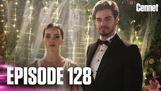 Cennet - Episode 128