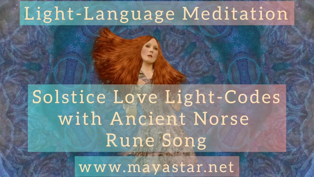 Solstice Love Light-Codes | Ancient Norse Rune Song | 5D Light-Language Abundance & Joy Meditation