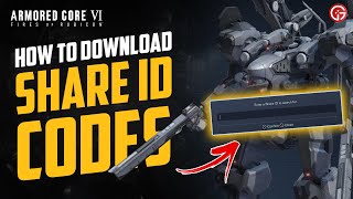 How to download Share ID Codes and apply decals in Armored Core 6