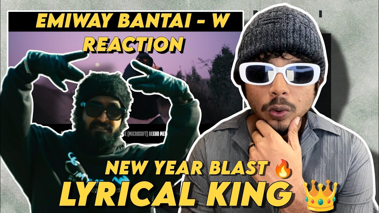 EMIWAY BANTAI - W | OFFICIAL MUSIC VIDEO | REACTION |