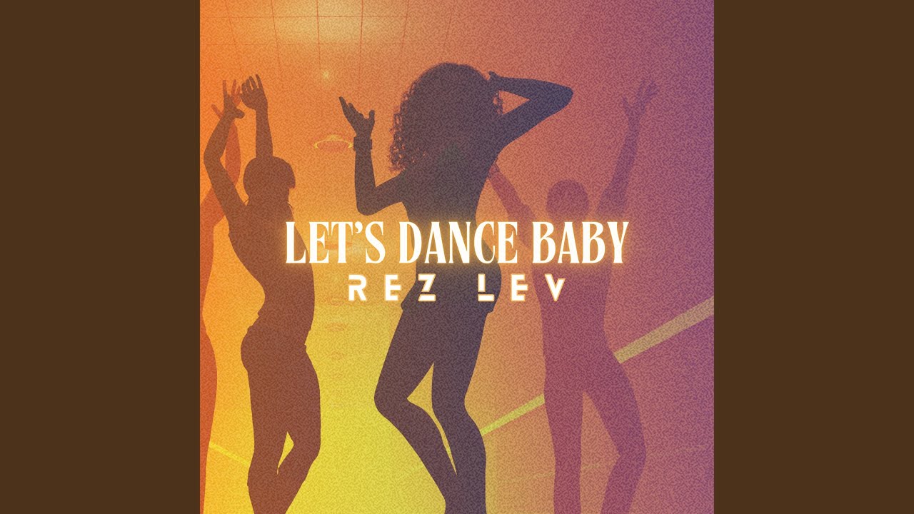 Let's Dance Baby - YouTube