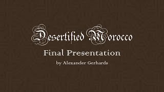 Final Presentation Creative Process: Desertified Morocco