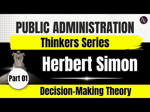 Administrative Thinkers - Herbert Simon || Decision Making - YouTube