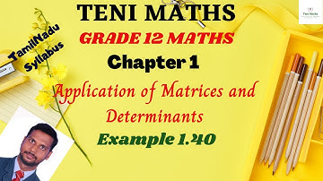 Grade 12: Maths: Chapter 1: Application of Matrices and Determinants: Example 1.40