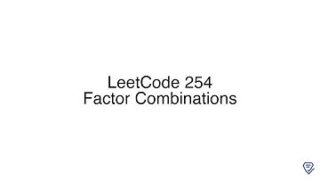 LeetCode 254: Factor Combinations