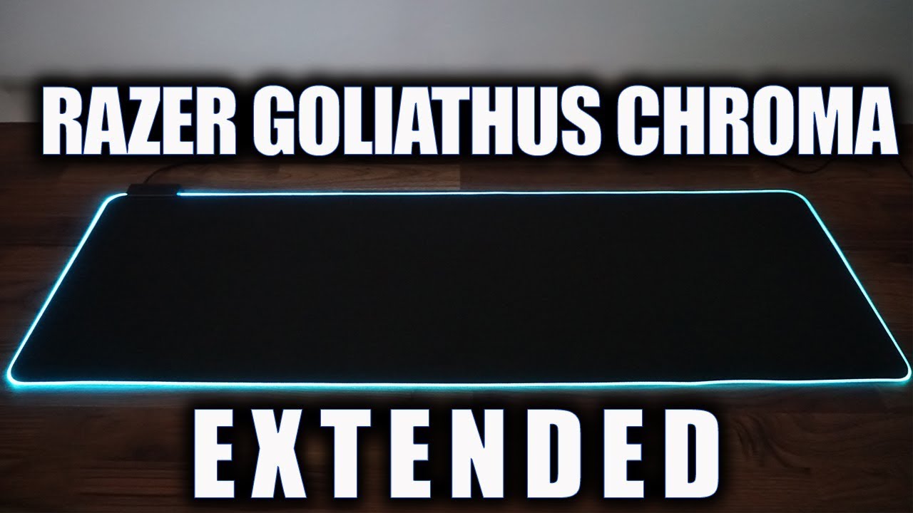 Razer Goliathus Extended Chroma Mouse Pad Unboxing ...