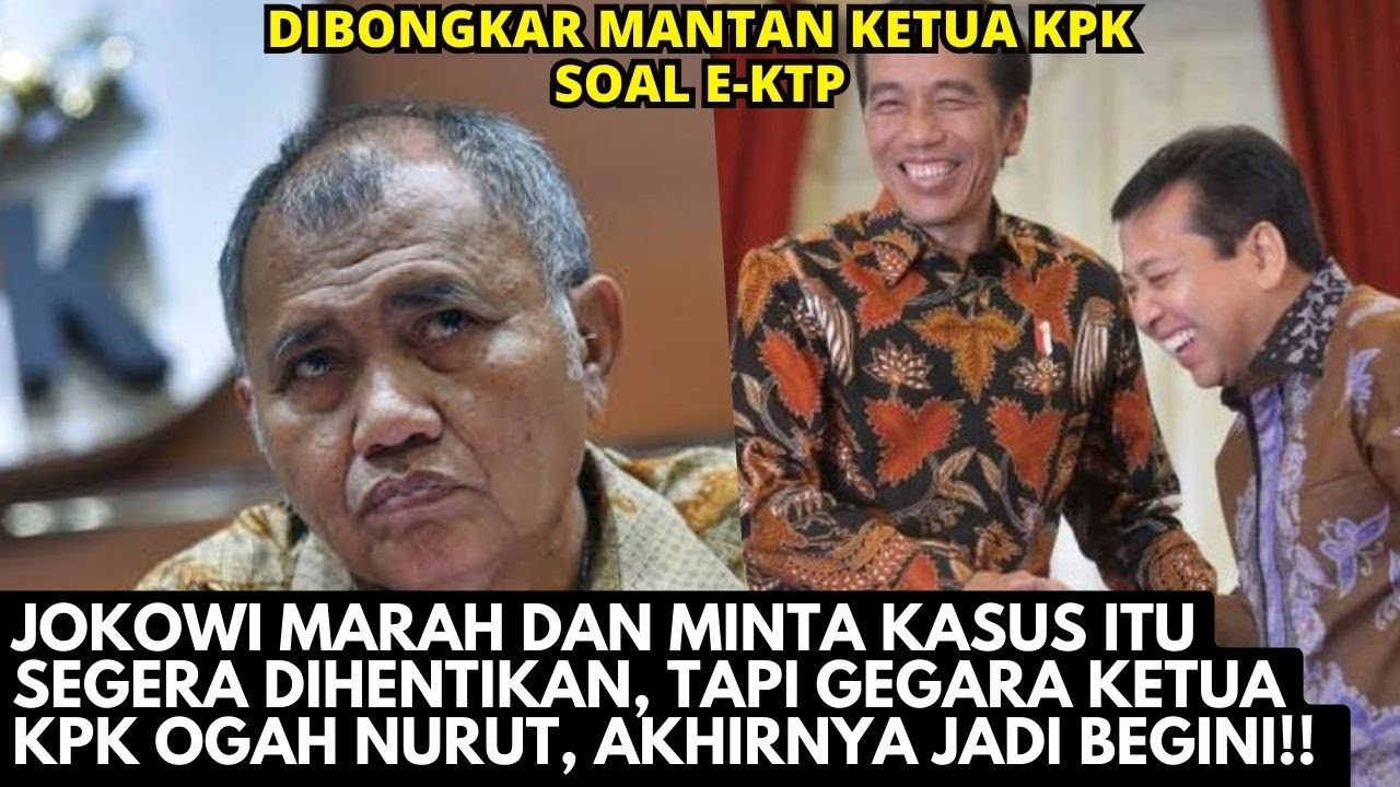 MANTAN KETUA KPK AGUS RAHARJO SEBUT JOKOWI MEMARAHINYA KARENA MENGUSUT ...