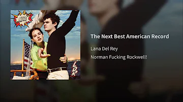 The Next Best American Record - Lana Del Rey