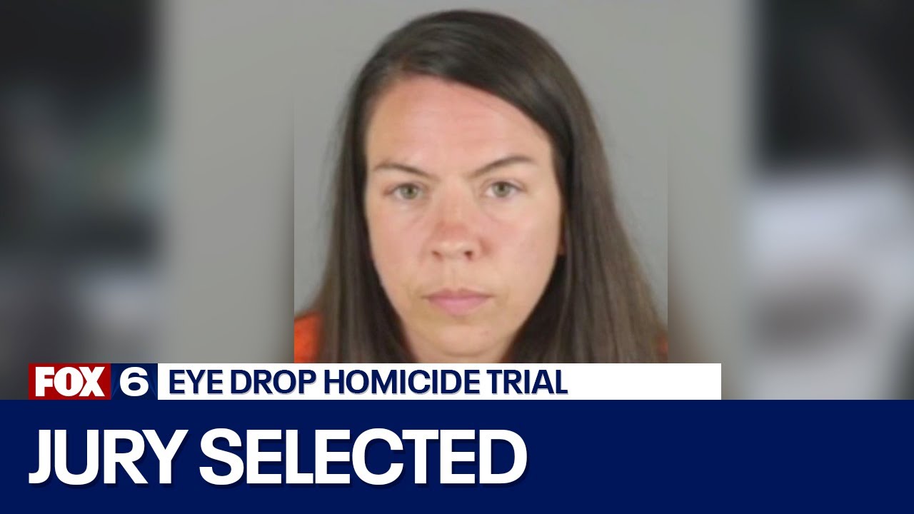 Pewaukee eye drop homicide trial, jury selected FOX6 News Milwaukee