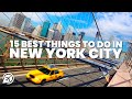 15 BEST THINGS TO DO IN NEW YORK CITY