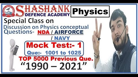 Physics Mock Test-1 ( L-2 _1001 to 1025 ) by SHASHANK Sir...#Top5000_Q