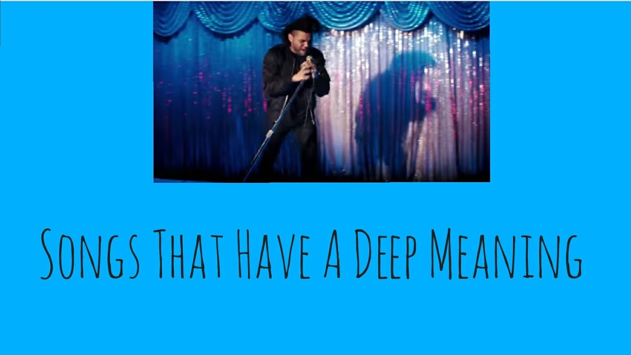 SONGS With A Deep Meaning YouTube