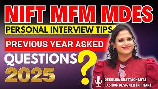 NIFT MFM &amp; MDESIGN Experts Share SECRETS for Acing NIFT Personal Interviews | PREVIOUS YEAR Question
