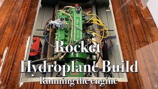 Running the Engine in Rocket | Ford 1500 Pre Crossflow 120E Wortham Blake Marine Engine
