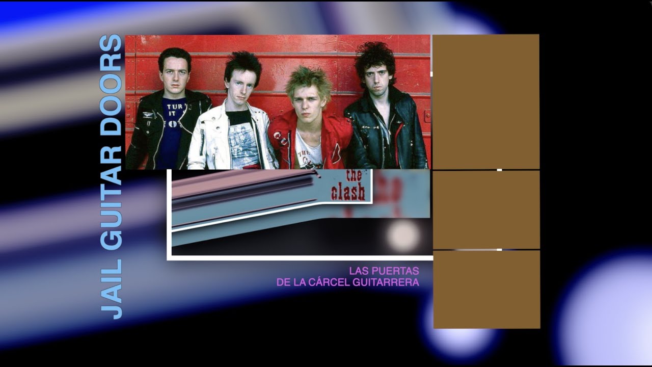 Jail Guitar Doors (THE CLASH ) Super Black Market Clash // INGLÉS-ESPAÑOL