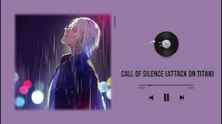 Call Of Silence (Attack On Titan) ~ 3-hour music helps relax the soul