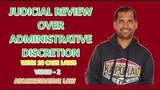 Judicial Review (Control) over Administrative Discretion | Administrative Law