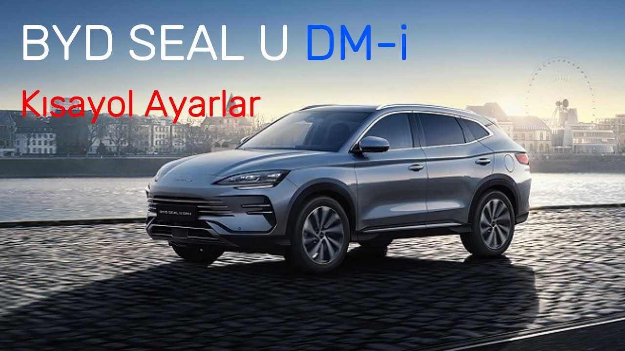 BYD Seal U Dm-i Kısayollar