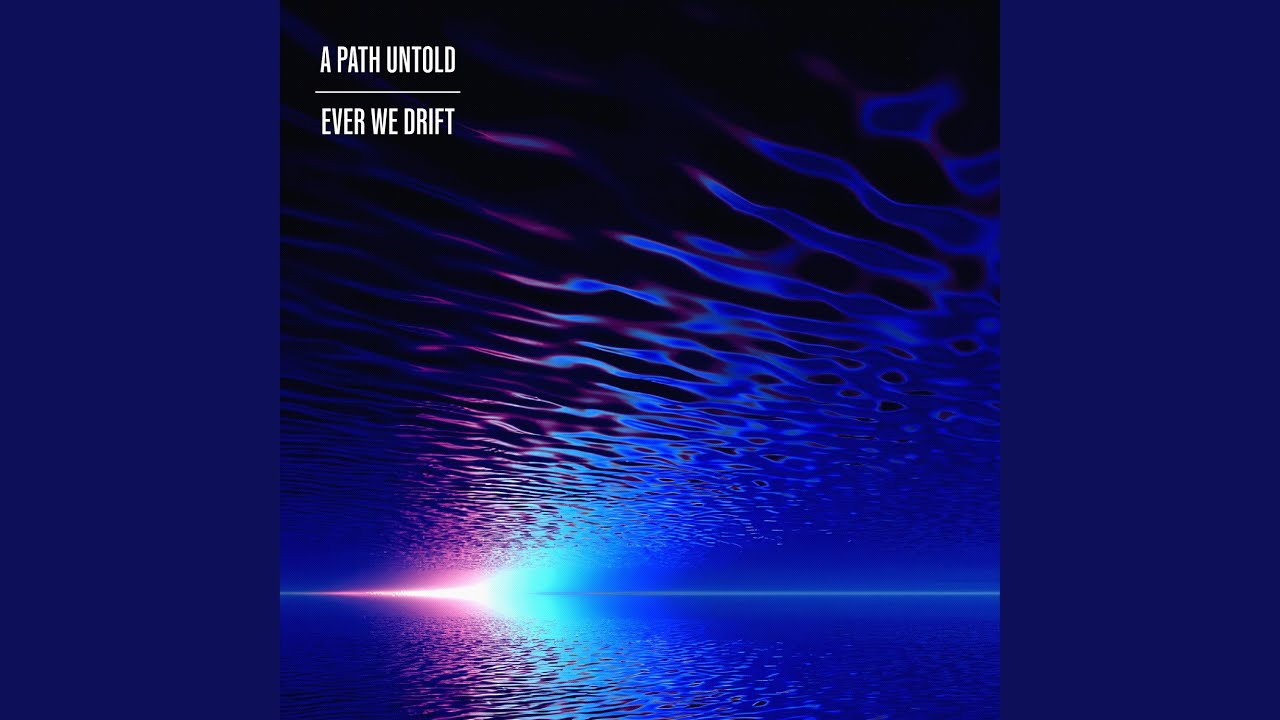 Ever We Drift