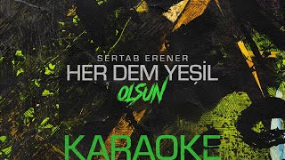 Sertab Erener - Olsun (Karaoke) #herdemyeşil Resimi