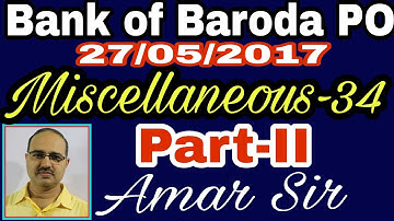 Miscellaneous Questions-34: Bank of Baroda PO-2017 Part- II: Unique Objective Solution #Amar Sir