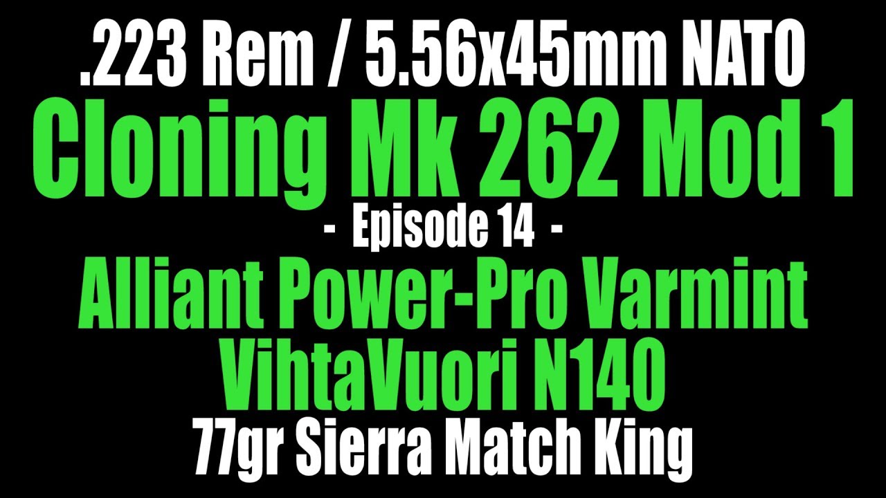 .223 Rem - 77gr Sierra Match King with Varmint and N140