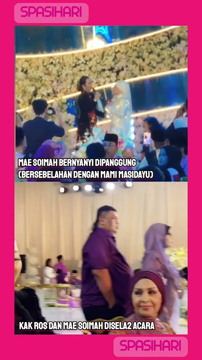 MAE SOIMAH DAN KAK ROS KONDANGAN DI PERNIKAHAN MAMI MASIDAYU !