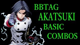Blazblue Cross Tag Battle Akatsuki Basic Combosbbtag アカツキ 基礎コンボ
