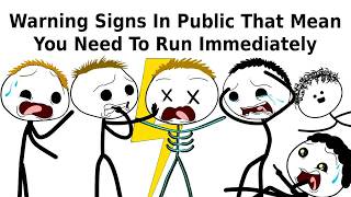 Warning Signs In Public That Mean You Need To Run Immediately
