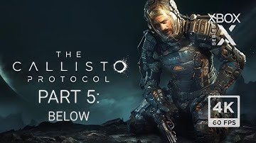 The Callisto Protocol Walkthrough Part 5: Below【4K 60FPS Xbox Series X】