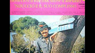 Video thumbnail of "Sotto a la capann' - 'nduccio"