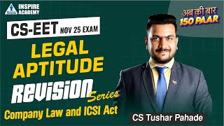 CSEET Nov 2025 | Lec 7 | Company Law &amp; ICSI Legislation Revision Revision | CS Tushar Pahade