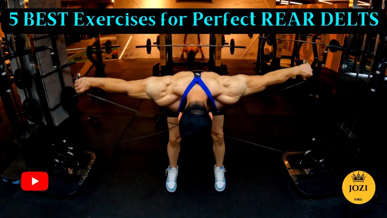 5 BEST Exercises for Perfect REAR DELTS - YouTube
