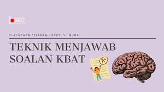 FLASHCARD SEJARAH | PART 3 | Teknik Menjawab Soalan KBAT