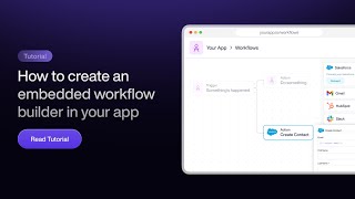 How to build an embedded workflow builder - let your users automate!