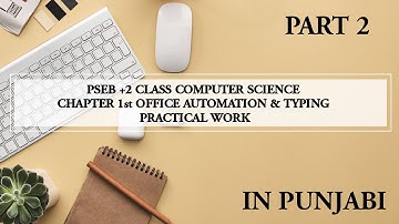 PSEB +2 CLASS COMPUTER SCIENCE PRACTICAL (MS WORD ) PART - 2