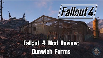 Fallout 4 Dunwich Farms Mod Review