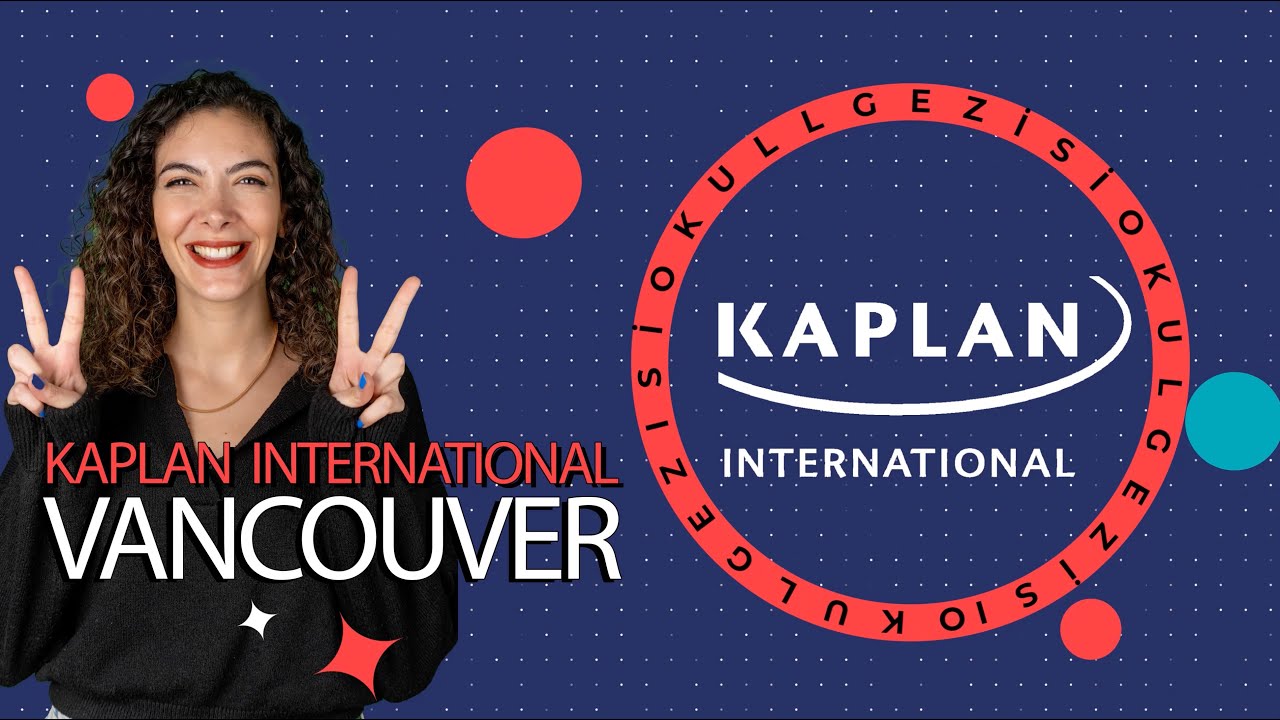 Okul Gezisi I Kaplan International Vancouver Kampüsünü Geziyoruz!