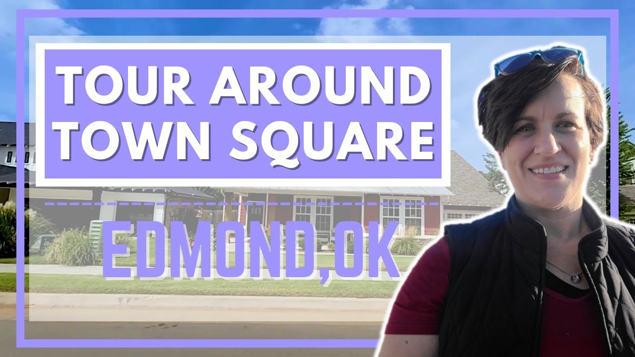 NEIGHBORHOOD TOUR TOWN SQUARE EDMOND OK Moving To Edmond OKC YouTube