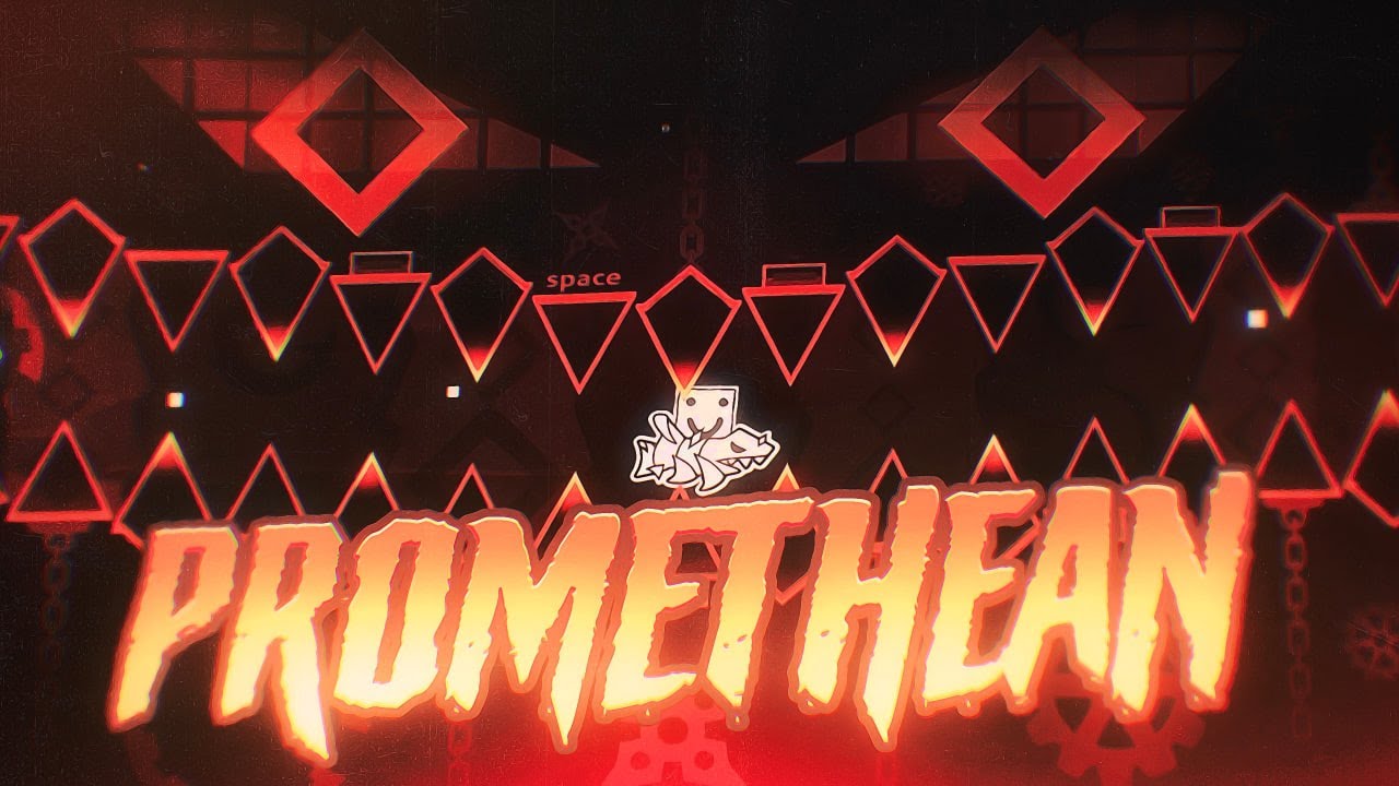 [NEW HARDEST] PROMETHEAN 100% // TOP 69 EXTREME DEMON