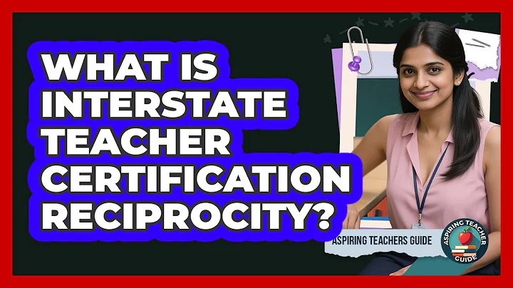 What Is Interstate Teacher Certification Reciprocity?