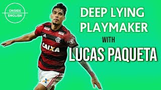Lucas Paquetá - Deep Lying Playmaker - English Phrases Football