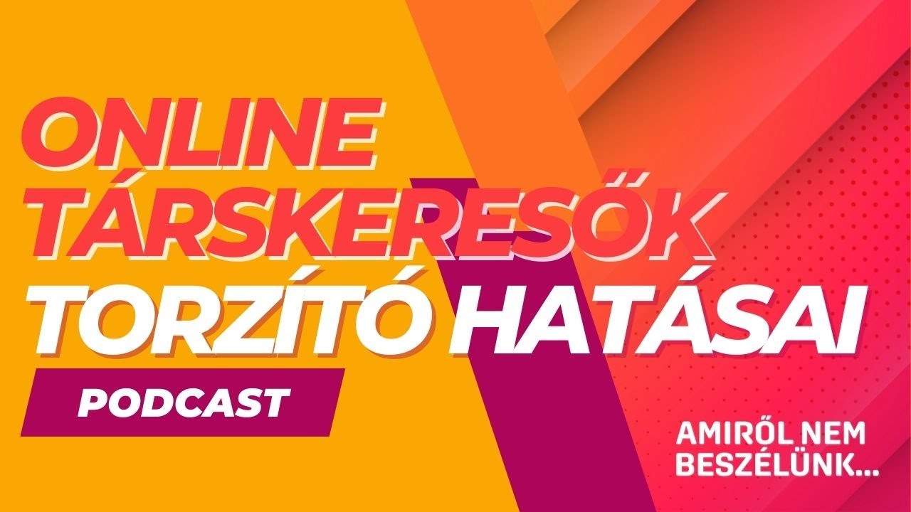 Az online társkeresők torzító hatásai