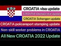 CROATIA workpermit,visa,schengen news update.Croatia 2022 all new updates#croatia #croatiavisa